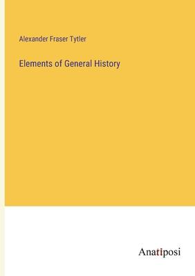 Elements of General History