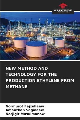 New Method and Technology for the Production Ethylene from Methane