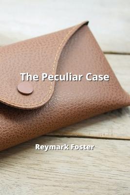 The Peculiar Case