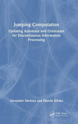 Jumping Computation: Updating Automata and Grammars for Discontinuous Information Processing