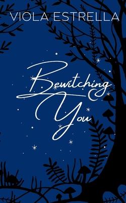 Bewitching You