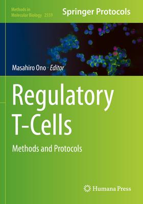 Regulatory T-Cells: Methods and Protocols