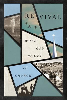 Revival: When God Comes to Church