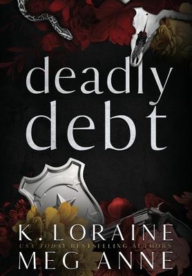 Deadly Debt: Alternate Cover Edition