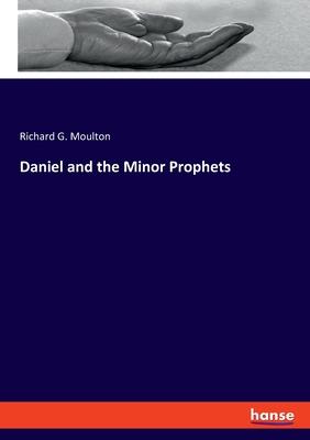 Daniel and the Minor Prophets