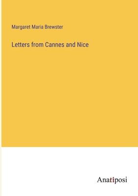 Letters from Cannes and Nice