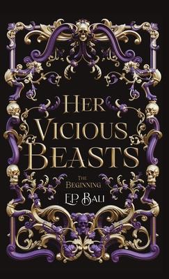 Her Vicious Beasts: The Beginning