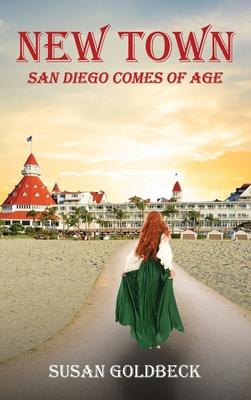 New Town: San Diego Comes Of Age