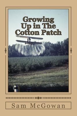 Growing Up in The Cotton Patch