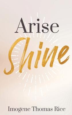 Arise Shine