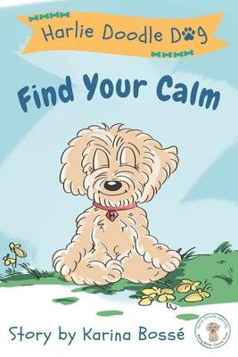 Harlie Doodle Dog: Find Your Calm