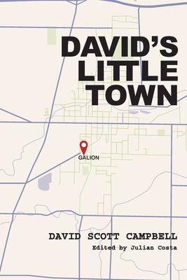 David’s Little Town: Growing Up in Mid-Century Galion, Ohio