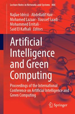 Artificial Intelligence and Green Computing: Proceedings of the International Conference on Artificial Intelligence and Green Computing