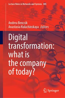 Digital Transformation: What Is the Company of Today?