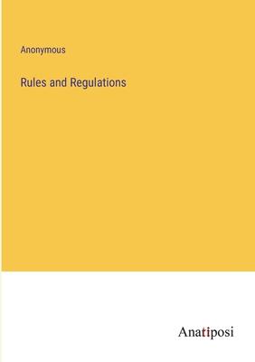 Rules and Regulations