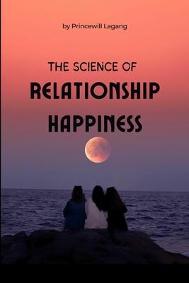 The Science of Relationship Happiness