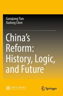 China’s Reform: History, Logic, and Future