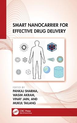 Smart Nanocarrier for Effective Drug Delivery