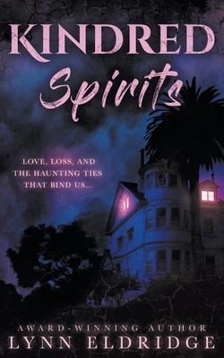 Kindred Spirits: A Paranormal Ghost Romance