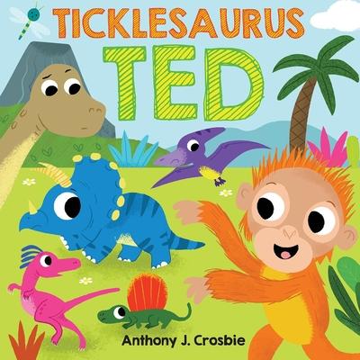 Ticklesaurus Ted