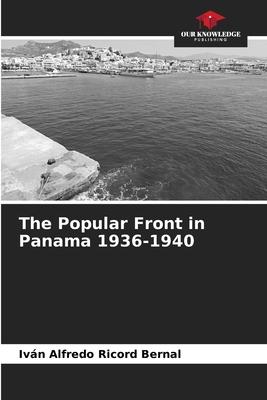 The Popular Front in Panama 1936-1940