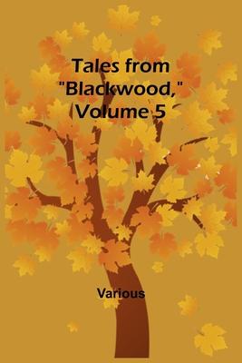 Tales from Blackwood, Volume 5