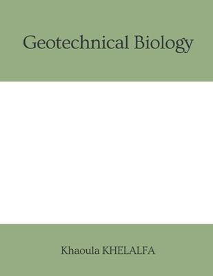 Geotechnical Biology