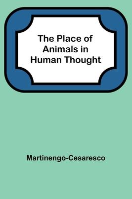 The Place of Animals in Human Thought