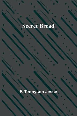 Secret Bread