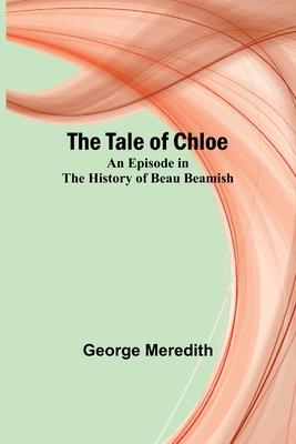 The Tale of Chloe: An Episode in the History of Beau Beamish