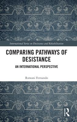 Comparing Pathways of Desistance: An International Perspective