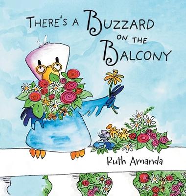 There’s a Buzzard on the Balcony: A Fun Way to Learn Manners!