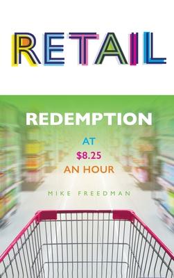 Retail: Redemption at $8.25 an Hour