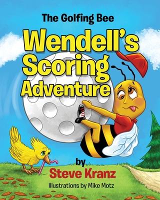 Wendell’s Scoring Adventure