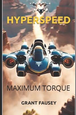 Hyperspeed: Maximum Torque