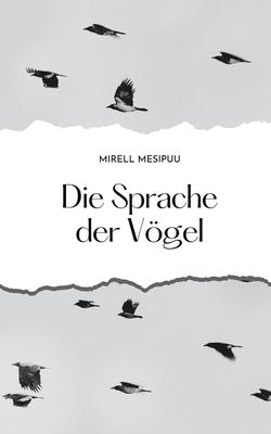 Die Sprache der Vögel