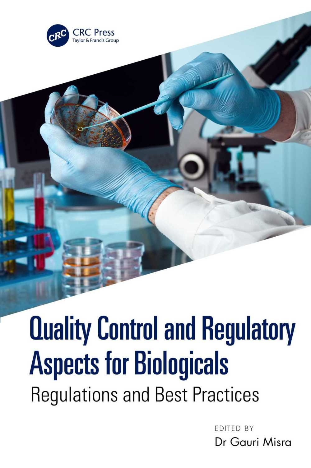 Quality Control and Regulatory Aspects for Biologicals: Regulations and Best Practices