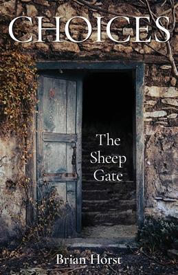 Choices: The Sheep Gate