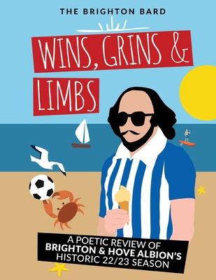 Wins, Grins & Limbs: A Poetic Review of Brighton & Hove Albion’s Historic 22/23 Season