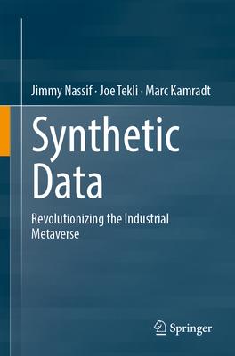 Synthetic Data: Revolutionizing the Industrial Metaverse