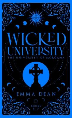 Wicked University 5-7: An Academy Romance Collection