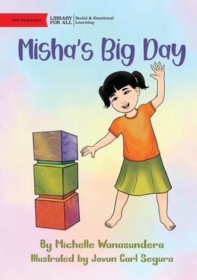 Misha’s Big Day