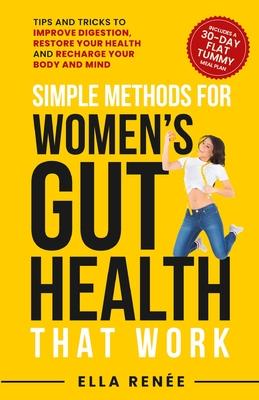 Simple Methods For Women’s Gut Health That Work