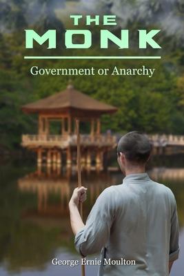 The Monk: Government or Anarchy