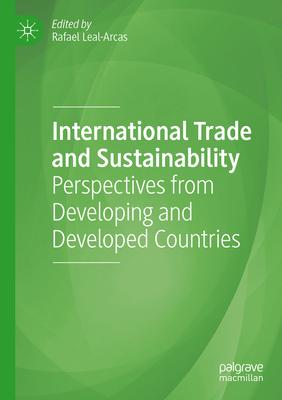 International Trade and Sustainability: Perspectives from Developing and Developed Countries