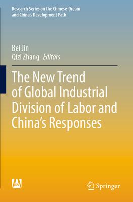 The New Trend of Global Industrial Division of Labor and China’s Responses