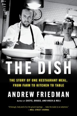 The Dish: The Lives and Labor Behind One Plate of Food