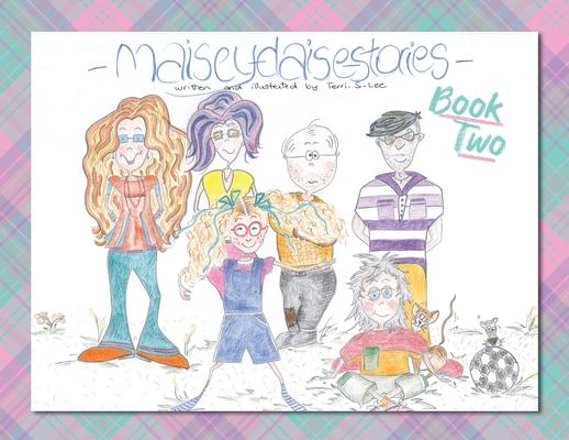 Maisey Daise Stories - Book Two