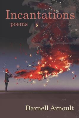 Incantations: poems