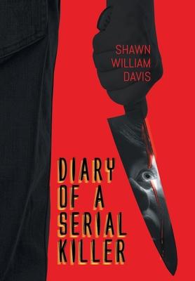 Diary of a Serial Killer